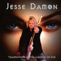 JESSE DAMON (US) / Temptation In The Garden Of Eve