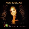 JOEY SUMMER (Brazil) / Even The Saints Are Sinners