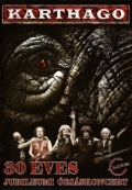 KARTHAGO (Hungary) / 30 Eves Jubileumi Oriaskoncert (DVD+2CD)