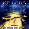 KILLERS (France) / Six Pieds Sur Scene - Volume 1 & 2 (2CD set)