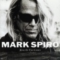 MARK SPIRO (US) / King Of The Crows