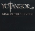 YOTANGOR (France) / King Of The Universe (2CD)
