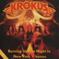 KROKUS (Switzerland) / Burning Up The Night In New York + bonus (collector's item)