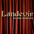 LANDEVIR (Spain) / Leyendas Medievales