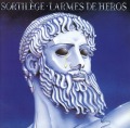 SORTILEGE (France) / Larmes De Heros