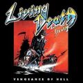 LIVING DEATH (Germany) / Vengeance Of Hell + 1 (2006 reissue)