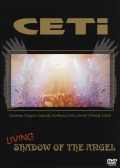 CETI (Poland) / Living Shadow Of The Angel (DVD)