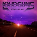 LOUDGUNS (Finland) / Broken Highway