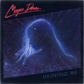 MAGIC DANCE (US) / Haunting Me