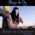 MAGO DE OZ (Spain) / Jesus De Chamberi