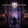 MAJESTY OF REVIVAL (Ukraine) / Through Reality