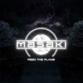 MASAKI (Norway) / Feed The Flame