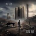 MASON (International) / I Can't Wait + 2