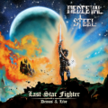 MEDIEVAL STEEL (US) / Last Star Fighter - Demos & Live (CD+DVD)