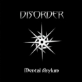 DISORDER (Chile) / Mental Asylum
