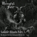 MERCYFUL FATE (Denmark) / Satanic Rituals Part. I (collector's item)