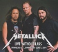 METALLICA (US) / Live Without Lars (collector's item)