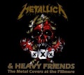 METALLICA & HEAVY FRIENDS / The Metal Covers At The Fillmore (collector's item)