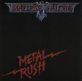 MALTESE FALCON (Denmark) / Metal Rush (US edition)