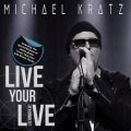 MICHAEL KRATZ (Denmark) / Live Your Live (3CD)