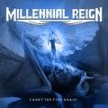 MILLENNIAL REIGN (US) / Carry The Fire Again