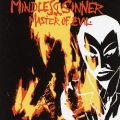 MINDLESS SINNER (Sweden) / Master Of Evil + 12 (2015 reissue)