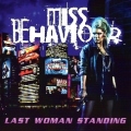 MISS BEHAVIOUR (Sweden) / Last Woman Standing
