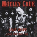 MOTLEY CRUE (US) / Live Wire - Live Fresno '85 (collector's item)