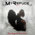 MY REFUGE (Italy) / The Anger Is Never Over