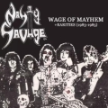 NASTY SAVAGE (US) / Wage Of Mayhem + Rarities (1983-1985)