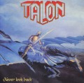 TALON (Germany) / Never Look Back (collector's item)