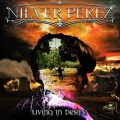 NILVER PEREZ (Peru) / Living In Desire
