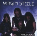 VIRGIN STEELE (US) / Noble Savage + 8