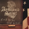 ARMORED SAINT / Nod To The Old School