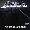 DRUNKARDS (Italy) / No Trace Of Sanity + 5