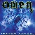 OMEN (Hungary) / Idegen Anyag (2012 reissue)