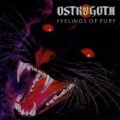 OSTROGOTH (Belgium) / Feelings Of Fury + Too Hot