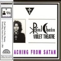 PAUL CHAIN VIOLET THEATRE (Italy) / Detaching From Satan + 2