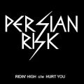 PERSIAN RISK (UK) / Ridin' High c/w Hurt You