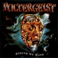 POLTERGEIST (Switzerland) / Behind My Mask + 5 (2015 reissue)