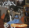 THE FORCE (Paraguay) / Possessed By Metal
