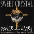 SWEET CRYSTAL / Power-N-Glory