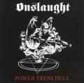 ONSLAUGHT (UK) / Power From Hell (Brazil edition)
