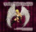 PRETTY LITTLE SUICIDE (US) / Pretty Little Suicide