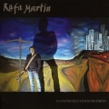RAFA MARTIN (Spain) / El Rastro Que Otros Seguiran