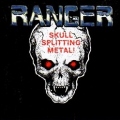 RANGER (Finland) / Skull Splitting Metal!