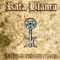 RATA BLANCA (Argentina) / La Llave De La Puerta Secreta