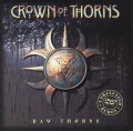 CROWN OF THORNS (US) / Raw Thorns (CD+DVD)