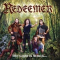REDEEMER (Australia) / The Light Is Struck And The Darkness Splits!