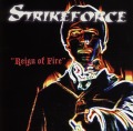 STRIKEFORCE (US) / Reign Of Fire